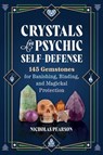 Crystals for Psychic Self-Defense - Nicholas Pearson - 9781644116715