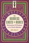 The Goddess Casts the Runes - Anu Dudley - 9781644117262