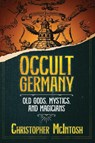 Occult Germany - Christopher McIntosh - 9781644117347