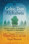 Celtic Tree Alphabets - Nigel Pennick - 9781644117484