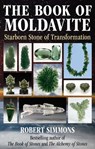 The Book of Moldavite - Robert Simmons - 9781644119136