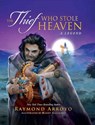 The Thief Who Stole Heaven: A Legend - Raymond Arroyo - 9781644132388