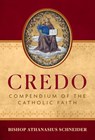 Schneider, B: Credo - Bishop Athanasius Schneider - 9781644139400