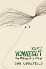 Kurt Vonnegut - Dan Wakefield - 9781644211915