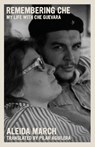 Remembering Che - Aleida March - 9781644212059
