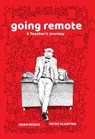 Going Remote - Adam Bessie ; Peter Glanting - 9781644212714