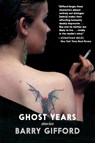 Ghost Years - Barry Gifford - 9781644213773