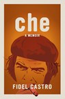 Che, A Memoir - Fidel Castro - 9781644215043