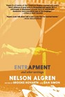 Entrapment and Other Writings - Nelson Algren - 9781644215128