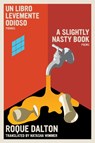 A Slightly Nasty Book - Roque Dalton - 9781644215364
