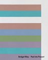 Bridget Riley: Past into Present - Bridget Riley ; Éric de Chassey - 9781644230664
