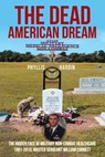 The Dead American Dream - Phyllis Hardin - 9781644245293