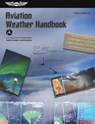 Aviation Weather Handbook (2025): Faa-H-8083-28 - Federal Aviation Administration (FAA) - 9781644252963