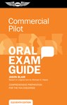 Commercial Pilot Oral Exam Guide: Comprehensive Preparation for the FAA Checkride - Jason Blair - 9781644253434