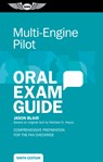 Multi-Engine Pilot Oral Exam Guide: Comprehensive Preparation for the FAA Checkride - Jason Blair - 9781644254011