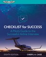 Checklist for Success: A Pilot's Guide to the Successful Airline Interview - Cheryl A. Cage - 9781644254837