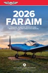 Far/Aim 2026: Federal Aviation Regulations/Aeronautical Information Manual - Federal Aviation Administration (FAA)/Av - 9781644254981
