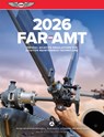 Far-Amt 2026: Federal Aviation Regulations for Aviation Maintenance Technicians - Federal Aviation Administration (FAA)/Av - 9781644255049