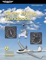 Glider Flying Handbook (2025): Faa-H-8083-13b - Federal Aviation Administration (FAA) - 9781644255117