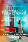 Rough Justice - Burt Weissbourd - 9781644284834