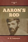 Aaron's Rod - D H Lawrence - 9781644393482