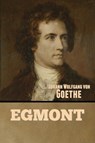 Egmont - Johann Wolfgang von Goethe - 9781644396957