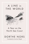A Line in the World - Dorthe Nors - 9781644451922