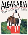 Algarabía: The Song of Cenex, Natural Son of the Isle Alarabíyya / La Canción de Cenex, Hijo Natural de la Ínsula Alarabíyya - Roque Raquel Salas Rivera - 9781644453513