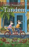 Oliver Possum's Tandem - Chip Haynes - 9781644507667