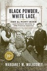 Black Powder, White Lace - Margaret M. Mulrooney - 9781644532812