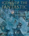 Icons of the Fantastic - Amanda Zehnder ; David Brinley - 9781644534052