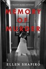 Memory of Murder - Ellen Shapiro - 9781644563779