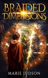 Braided Dimensions - Marie Judson - 9781644566954