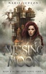 Missing Moon - Marie Judson - 9781644567692