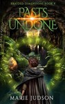 Pasts Undone - Marie Judson - 9781644567821