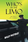 Who's in the Limo - Billy Pistole - 9781644628812