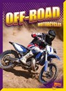 Off-Road Motorcycles - Barbara Lowell - 9781644666913