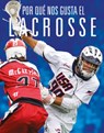 Por Qué Nos Gusta El Lacrosse - Aidan Whitcomb - 9781644669921