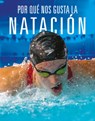 Por Qué Nos Gusta La Natación - Aidan Whitcomb - 9781644669945