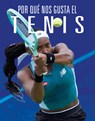 Por Qué Nos Gusta El Tenis - Aidan Whitcomb - 9781644669952