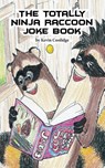 The Totally Ninja Raccoon Joke Book - Kevin Coolidge - 9781644674291