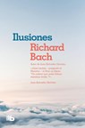Bach, R: Ilusiones / Illusions: The Adventures of a Reclutan - Richard Bach - 9781644730607