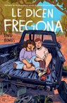 Le Dicen Fregona: Poemas de Un Chavo de la Frontera / They Call Her Fregona - David Bowles - 9781644735770