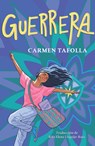Guerrera / Warrior Girl - Carmen Tafolla - 9781644738610