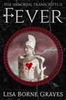 Fever - Lisa Borne Graves - 9781644771365