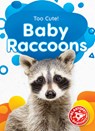 Baby Raccoons - Elizabeth Neuenfeldt - 9781644876718