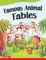 Famous Animal Fables - Carol Huey-Gatewood - 9781644913215