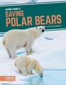 Saving Polar Bears - Emma Huddleston - 9781644934654