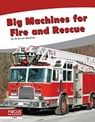 Big Machines for Fire and Rescue - Brienna Rossiter - 9781644937051