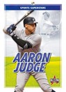 Sports Superstars: Aaron Judge - Various Various - 9781644941904